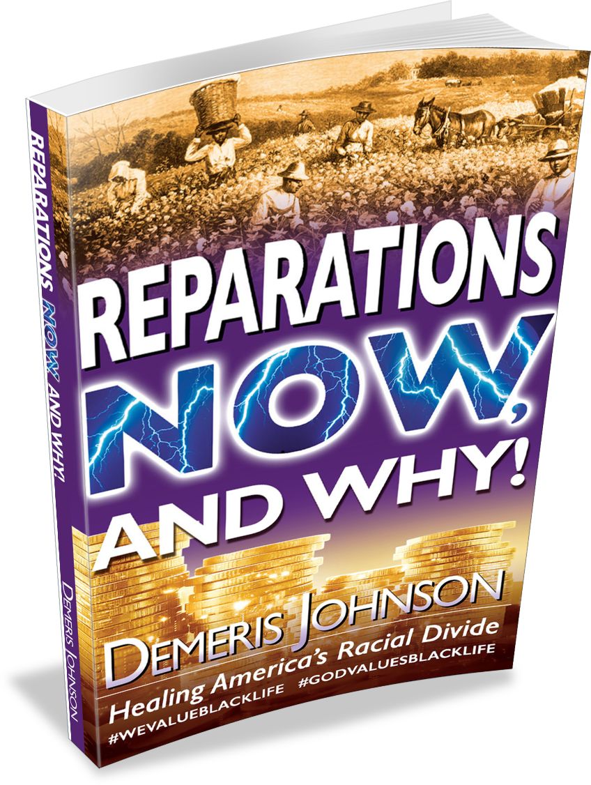 Reparations Now And Why! Healing America's Racial Divide