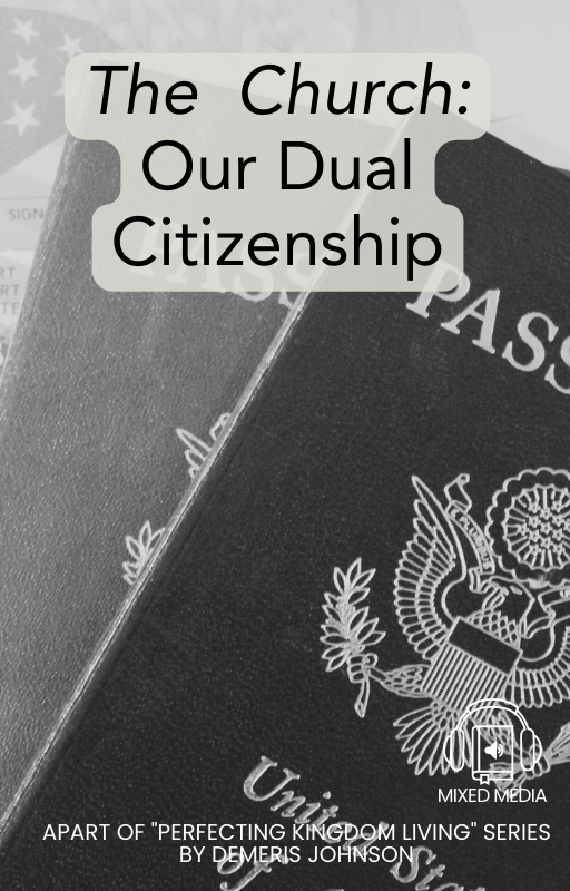 The Church: Our Dual Citizenship