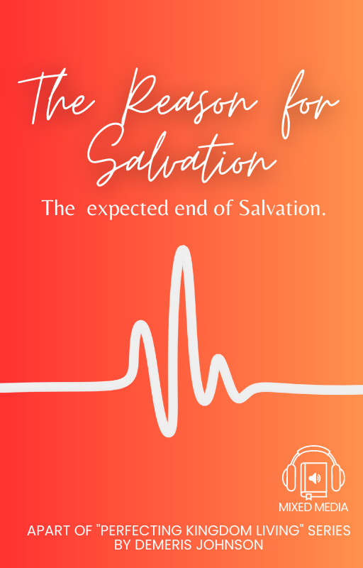The Reason for Salvation